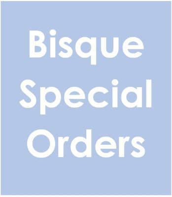 bisque special orders